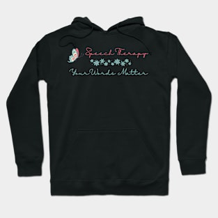 SLP, Speech Therapy, Speech language pathology, SLPA Hoodie